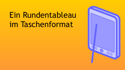 Ein Rundentableau im Taschenformat